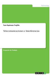 Telecomunicaciones e Interferencias