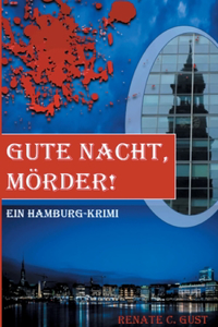 Gute Nacht, Mörder!