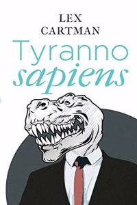 Tyrannosapiens