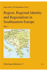 Region, Regional Identity and Regionalism in Southeastern Europe, 11