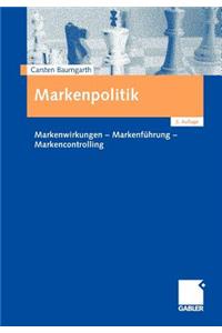 Markenpolitik: Markenwirkungen - Markenfuhrung - Markencontrolling