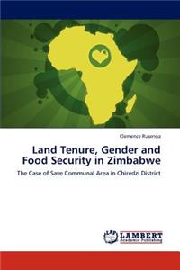 Land Tenure, Gender and Food Security in Zimbabwe