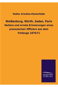 Weißenburg, Wörth, Sedan, Paris