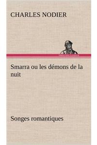 Smarra ou les démons de la nuit Songes romantiques