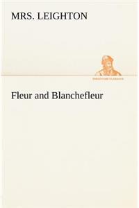 Fleur and Blanchefleur