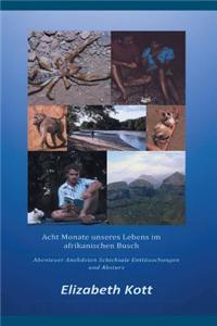 Acht Monate Unseres Lebens Im Afrikanischen Busch