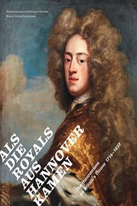 The Hanoverians on Britain's Throne 1714-1837