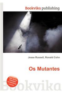 OS Mutantes