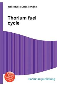 Thorium Fuel Cycle