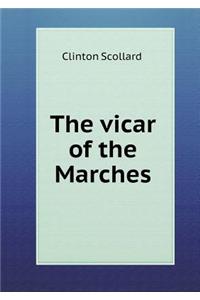 The vicar of the Marches