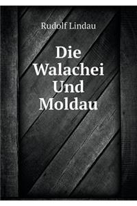 Die Walachei Und Moldau