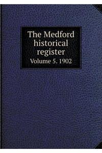 The Medford Historical Register Volume 5. 1902