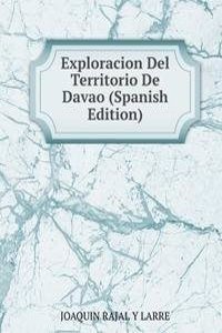 Exploracion Del Territorio De Davao (Spanish Edition)