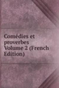 Comedies et proverbes Volume 2 (French Edition)