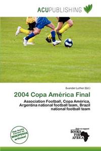2004 Copa Am Rica Final