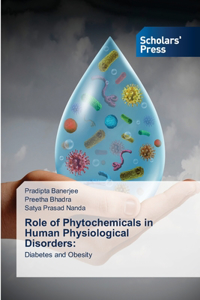 Role of Phytochemicals in Human Physiological Disorders