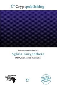 Aglaia Euryanthera