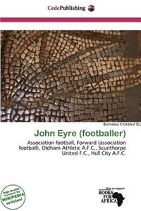 John Eyre (Footballer)