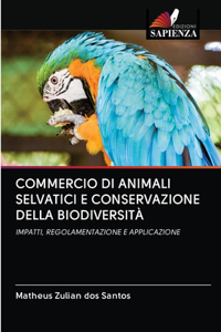 Commercio Di Animali Selvatici E Conservazione Della Biodiversità