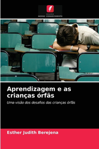 Aprendizagem e as crianças órfãs