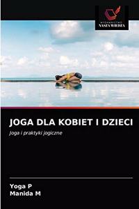 Joga Dla Kobiet I Dzieci