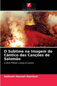 O Sublime na Imagem do Cântico das Canções de Salomão