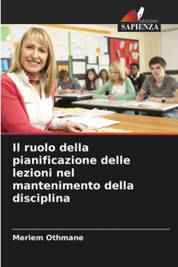 ruolo della pianificazione delle lezioni nel mantenimento della disciplina