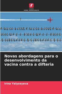 Novas abordagens para o desenvolvimento da vacina contra a difteria