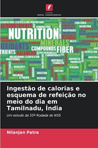 Ingestão de calorias e esquema de refeição no meio do dia em Tamilnadu, Índia