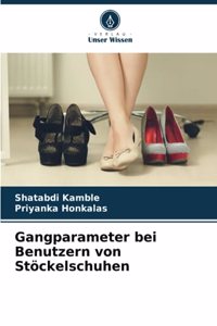 Gangparameter bei Benutzern von Stöckelschuhen