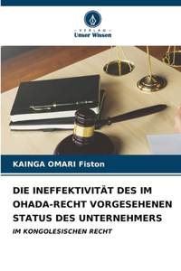 Ineffektivität Des Im Ohada-Recht Vorgesehenen Status Des Unternehmers
