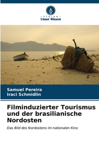 Filminduzierter Tourismus und der brasilianische Nordosten