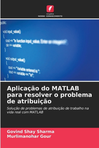 Aplicação do MATLAB para resolver o problema de atribuição