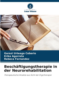 Beschäftigungstherapie in der Neurorehabilitation