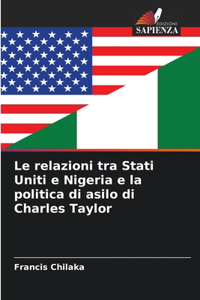 relazioni tra Stati Uniti e Nigeria e la politica di asilo di Charles Taylor