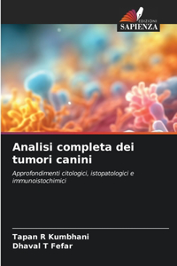 Analisi completa dei tumori canini