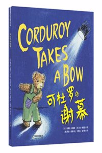 Corduroy Takes a Bow