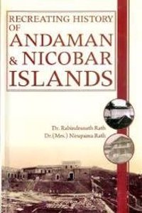 Recreating History of Andaman & Nicobar Islands