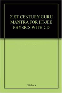 21St Century Guru Mantra For Iit-Jee Physics With Cd