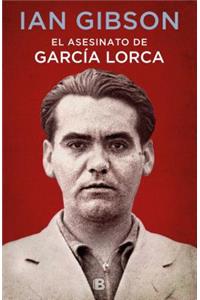 El asesinato de García Lorca / The Assassination of Federico García Lorca