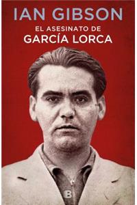 El Asesinato de García Lorca / The Assassination of Federico García Lorca