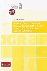 La proteccion de las minorias etnicas y nacionales en el marco del derecho constitucional publico y comparado (Monografias) (Spanish Edition)