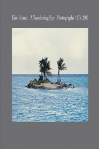 Eric Boman: A Wandering Eye
