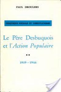 Le Pere Desbuquois Et l'Action Populaire