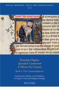 Ranulph Higden, «Speculum Curatorum» - A Mirror for Curates. Book I
