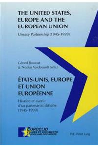 Etats-Unis, Europe Et Union Europeenne The United States, Europe and the European Union