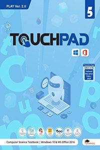 Touchpad Play Ver 2.0 Class 5: Windows 10 & MS Office 2016