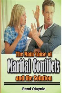 Main Cause of Marital Conflicts and The solution