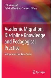 Academic Migration, Discipline Knowledge and Pedagogical Practice