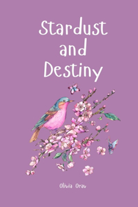 Stardust and Destiny